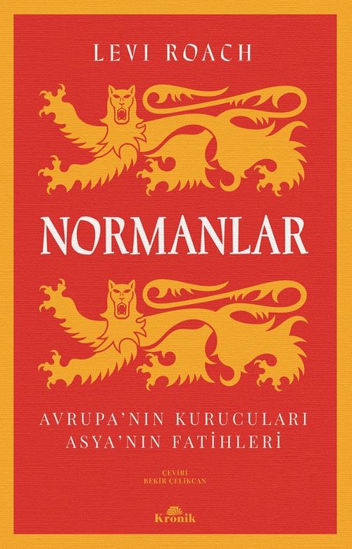 Normanlar & Avrupa'nın Kurucuları Asya'nın Fatihleri
