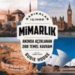 Dakikalar İçinde Mimarlık / Anında Açıklanan 200 Temel Kavram