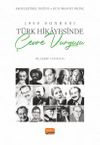 1950 Sonrası Türk Hikayesinde Çevre Vurgusu & Ekoeleştirel Değini ve Duyumsayıcı Bilinç