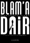 Blam'a Dair