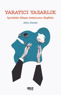 Yaratıcı Yazarlık & İçinizdeki Hikaye Anlatıcısını Keşfedin