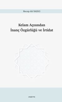 Kelam Açısından İnanç Özgürlüğü ve İrtidat