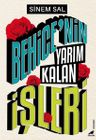 Behice'nin Yarım Kalan İşleri