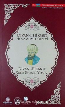 Divan-ı Hikmet (Türkçe-Azerbaycan Türkçesi) - Ahmet Yesevi