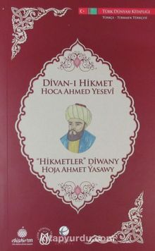 Divan-ı Hikmet (Türkçe-Türkmenistan Türkçesi)