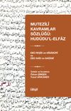 Mutezil&icirc; Kavramlar S&ouml;zl&uuml;ğ&uuml;: Hud&ucirc;du'l-Elfaz