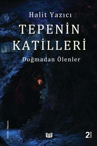 Doğmadan Ölenler 2 / Tepenin Katilleri