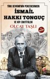 Türk Devrimi'nin Penceresinden İsmail Hakkı Tonguç ve Köy Enstitüleri