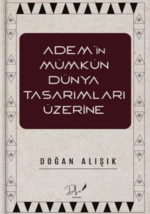 Adem'in Mümkün Dünya Tasarımları Üzerine