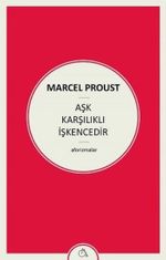 Aşk Karşılıklı İşkencedir