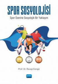 Spor Sosyolojisi &  Spor Üzerine Sosyolojik Bir Yaklaşım