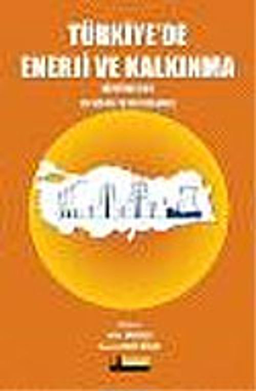 Türkiye'de Enerji ve Kalkınma Sempozyumu / 26 Nisan 2006 İstanbul