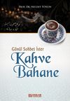 G&ouml;n&uuml;l Sohbet İster Kahve Bahane