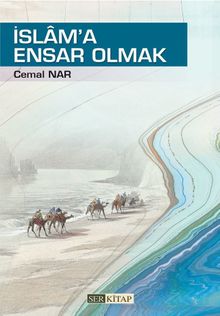 İslam'a Ensar Olmak