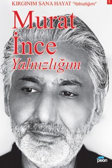 Yalnızlığım & Kırgınım Sana Hayat