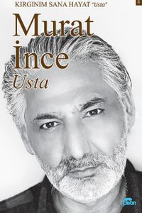 Usta & Kırgınım Sana Hayat