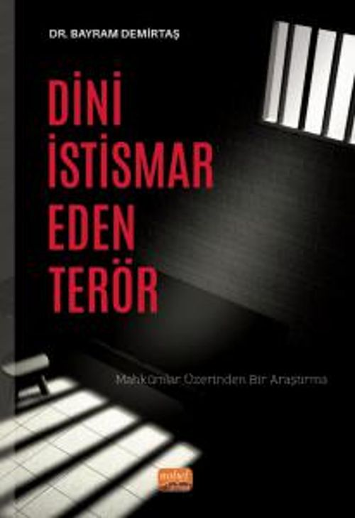 Dini İstismar Eden Terör & Mahkûmlar Üzerinden Bir Araştırma
