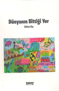 Dünyanın Bittiği Yer