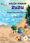 K&uuml;&ccedil;&uuml;k Mikrop Zuzu 2 / Doğayı Korumayı &Ouml;ğreniyor