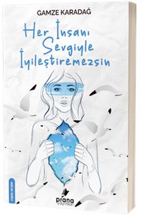 Her İnsani Sevgiyle İyileştiremezsin