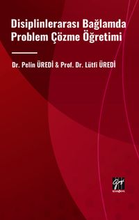 Disiplinlerarası Bağlamda Problem Çözme Öğretimi