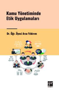 Kamu Yönetiminde Etik Uygulamaları