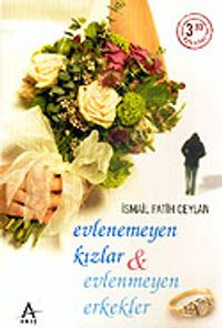 Evlenemeyen Kızlar & Evlenmeyen Erkekler