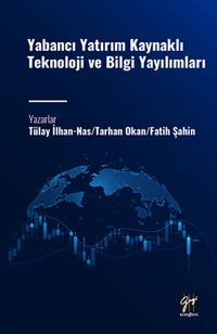 Yabancı Yatırım Kaynaklı Teknoloji ve Bilgi Yayılımları 