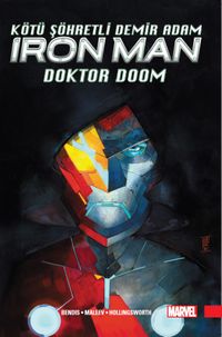 Kötü Şöhretli Demir Adam Cilt:1 / Doktor Doom