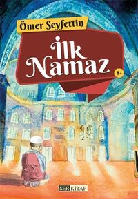 İlk Namaz
