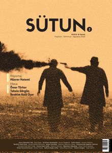 Sütun Kültür Sanat Dergisi Sayı:2 Haziran-Temmuz-Ağustos 2023
