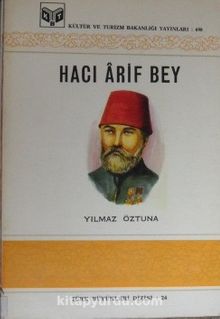Hacı Arif Bey (11-H-22)
