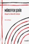 M&uuml;reffeh Şehir & Dengeli ve Daimi Bir Gelişim
