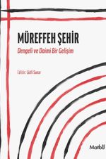 Müreffeh Şehir & Dengeli ve Daimi Bir Gelişim