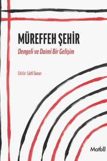 Müreffeh Şehir & Dengeli ve Daimi Bir Gelişim
