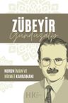 Zübeyir Gündüzalp &amp; Nurun İman ve Hikmet Kahramanı