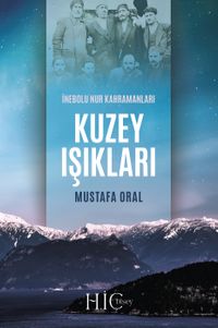 Kuzey Işıkları & İnebolu Nur Kahramanları