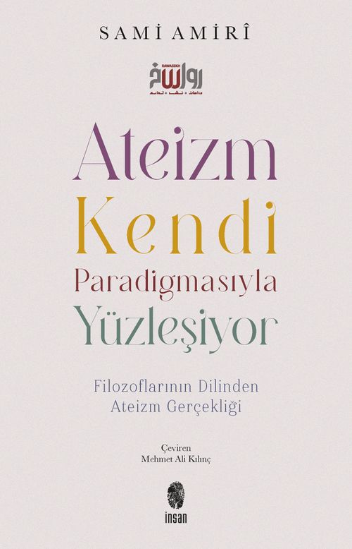 Ateizm Kendi Paradigmasıyla Yüzleşiyor & Filozoflarının Dilinden Ateizm Gerçekliği