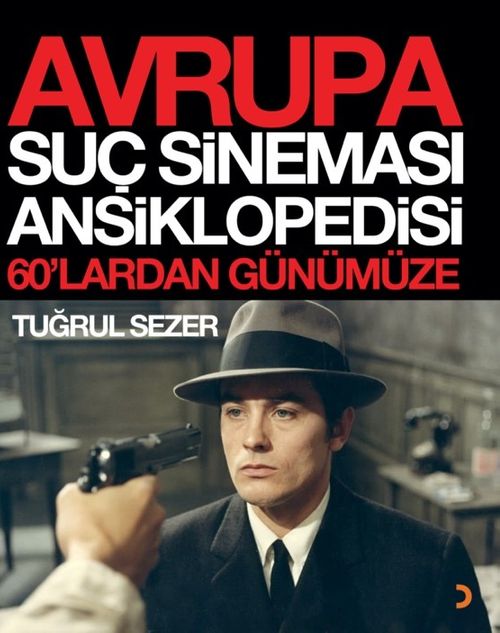 Avrupa Suç Sineması Ansiklopedisi & 60'lardan Günümüze