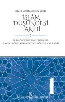İslam Düşüncesi Tarihi 1 & İslam Öncesi Düşünce Sistemleri - İslam’ın Doğuşu, Kur’an’ın Temel Öğretileri ve Sufiler