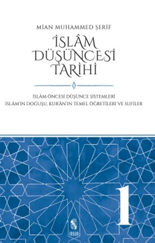 İslam Düşüncesi Tarihi 1 & İslam Öncesi Düşünce Sistemleri - İslam'ın Doğuşu, Kur'an'ın Temel Öğretileri ve Sufiler