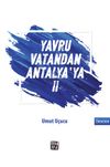 Yavru Vatandan Antalya'ya II