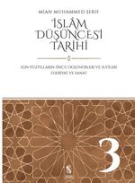 İslam Düşüncesi Tarihi 3 & Son Yüzyılların Öncü Düşünürleri ve Sufileri - Edebiyat ve Sanat 