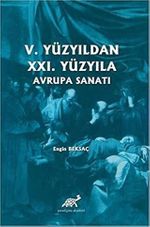 5. Yüzyıldan 21. Yüzyıla Avrupa Sanatı