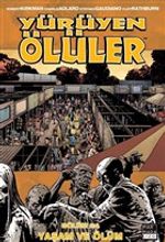 Yürüyen Ölüler Bölüm 24 / Yaşam ve Ölüm