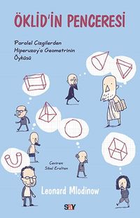 Öklid'in Penceresi & Paralel Çizgilerden Hiperuzay'a Geometrinin Öyküsü