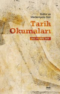 Kültür ve Medeniyete Dair Tarih Okumaları