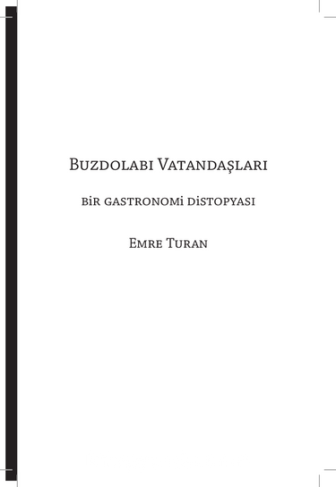 Buzdolabı Vatandaşları - Bir Gastronomi Distopyası (Emre Turan