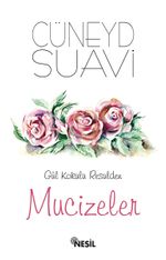 Gül Kokulu Resulden Mucizeler