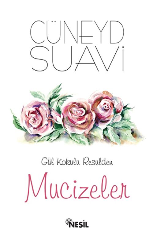Gül Kokulu Resulden Mucizeler